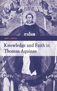 portada Knowledge and Faith in Thomas Aquinas (en Inglés)
