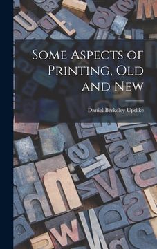 portada Some Aspects of Printing, Old and New (en Inglés)