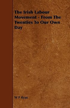 portada the irish labour movement - from the twenties to our own day (en Inglés)