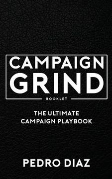 portada Campaign Grind Booklet: The Ultimate Campaign Playbook (en Inglés)