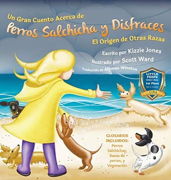 portada Un Gran Cuento Acerca de Perros Salchicha y Disfraces (Spanish Only Hard Cover): El Origen de Otras Razas (Tall Tales # 3)