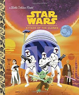 portada Star Wars: Attack of the Clones (Star Wars) (Little Golden Book) (in English)