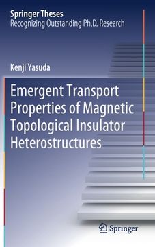 portada Emergent Transport Properties of Magnetic Topological Insulator Heterostructures
