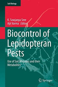 portada Biocontrol of Lepidopteran Pests: Use of Soil Microbes and their Metabolites (Soil Biology)