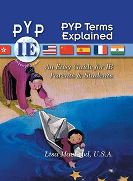 portada Pyp Terms Explained: An Easy Guide for ib Parents & Students (en Inglés)