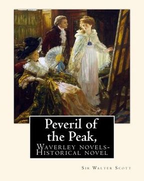 portada Peveril of the Peak, By: Sir Walter Scott. Waverley novels-Historical novel: With steel plates from desing By: George Cruikshank(27 September 1 (in English)