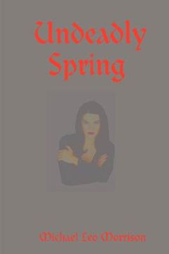 portada undeadly spring (in English)
