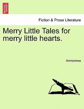portada merry little tales for merry little hearts. (en Inglés)