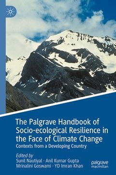 portada The Palgrave Handbook of Socio-Ecological Resilience in the Face of Climate Change: Contexts from a Developing Country (en Inglés)