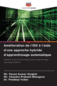portada Amélioration de l'IDS à l'aide d'une approche hybride d'apprentissage automatique (en Francés)