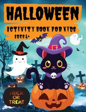 portada Halloween Activity Book for Kids Ages 4+: Coloring, Mazes, Puzzles, Word Search and More, Fun Halloween Activities for Hours of Play (en Inglés)