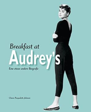 portada Breakfast at Audrey's: Eine Etwas Andere Biografie (en Alemán)