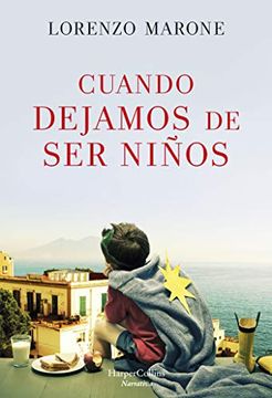 portada Cuando Dejamos de ser Niños (Harpercollins) (in Spanish)