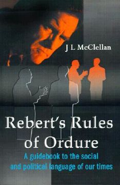 portada robert's rules of ordure: a guid to the social and political language of our times (en Inglés)