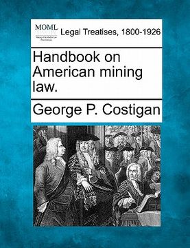 portada handbook on american mining law.