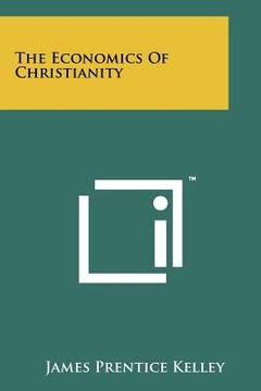 portada the economics of christianity (en Inglés)