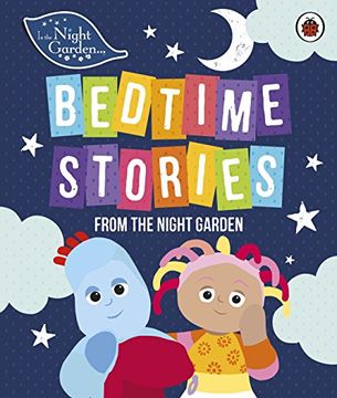 portada In the Night Garden: Bedtime Stories from the Night Garden