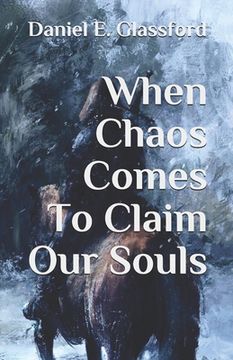 portada When Chaos Comes To Claim Our Souls (en Inglés)
