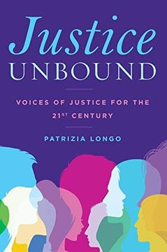 portada Justice Unbound: Voices of Justice for the 21St Century (en Inglés)