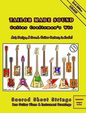 portada Tailor Made Sound. Guitar Craftsman'S Wit. Art, Design, and Sound. Guitar Posters, in Scale! (en Inglés)