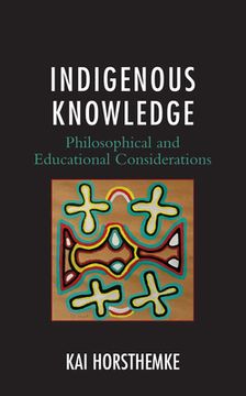 portada Indigenous Knowledge: Philosophical and Educational Considerations (in English)