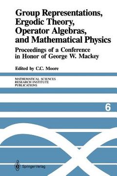 portada group representations, ergodic theory, operator algebras, and mathematical physics: proceedings of a conference in honor of george w. mackey (en Inglés)