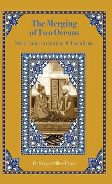 portada The Merging of Two Oceans: Nine Talks on Sufism & Hasidism (en Inglés)