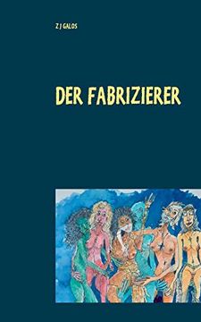 portada Der Fabrizierer: Leben & tod Fa14R ein Groayartiges Gemalde (in German)