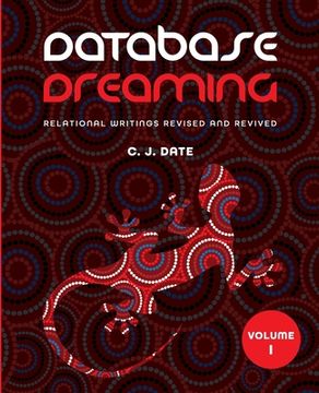 portada Database Dreaming Volume I: Relational Writings Revised and Revived (in English)