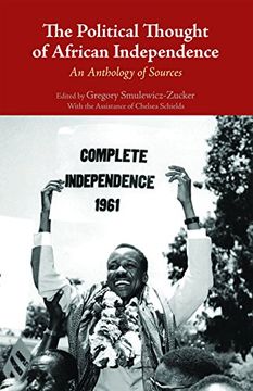 portada The Political Thought of African Independence: An Anthology of Sources