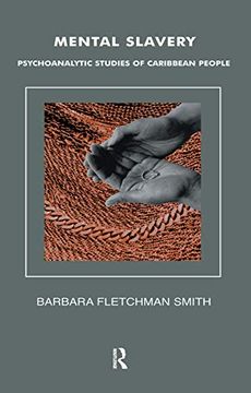 portada Mental Slavery: Psychoanalytic Studies of Caribbean People (en Inglés)