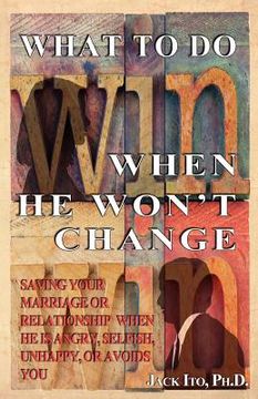 portada what to do when he won't change (in English)