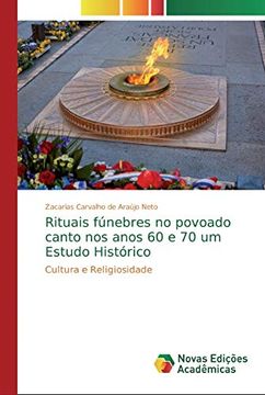 portada Rituais Fúnebres no Povoado Canto nos Anos 60 e 70 um Estudo Histórico: Cultura e Religiosidade