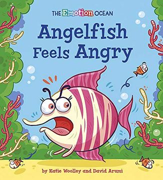 portada Angelfish Feels Angry (The Emotion Ocean) (en Inglés)