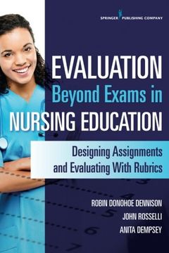portada Evaluation Beyond Exams in Nursing Education: Designing Assignments and Evaluating with Rubrics
