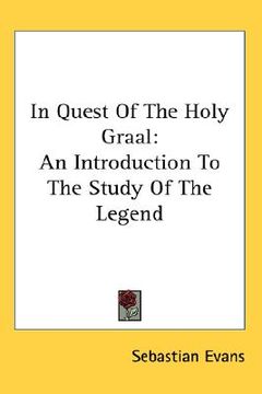 portada in quest of the holy graal: an introduction to the study of the legend