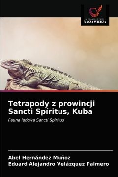 portada Tetrapody z prowincji Sancti Spíritus, Kuba