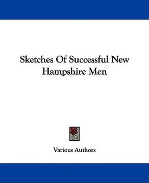 portada sketches of successful new hampshire men (en Inglés)