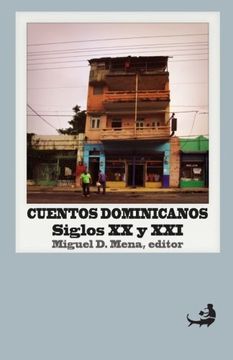 portada Cuentos Dominicanos: Siglos xx y Xxi.  [Antología]: Volume 10 (Biblioteca de las Letras Dominicanas)