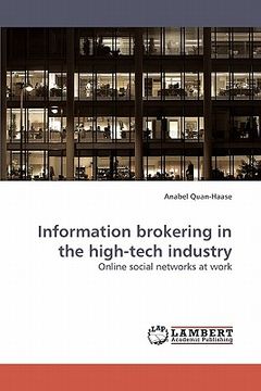portada information brokering in the high-tech industry (en Inglés)