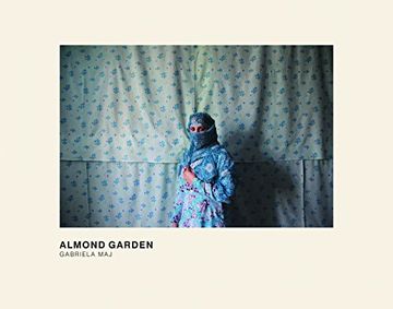 portada Almond Garden: Portraits From the Women's Prisons in Afghanistan (en Inglés)