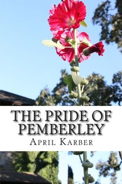 portada The Pride of Pemberley: A Pride & Prejudice Variation (en Inglés)