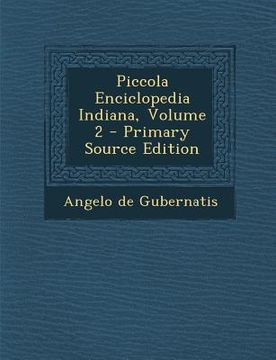 portada Piccola Enciclopedia Indiana, Volume 2 - Primary Source Edition (en Italiano)