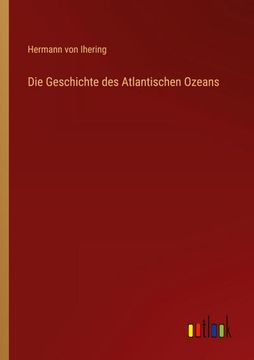 portada Die Geschichte des Atlantischen Ozeans (en Alemán)