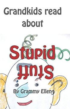 portada Grandkids Read About Stupid Stuff (in English)