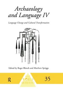 portada Archaeology and Language IV: Language Change and Cultural Transformation (en Inglés)