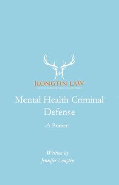 portada Mental Health Criminal Defense: A Primer (en Inglés)
