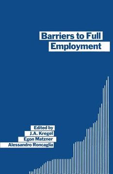 portada Barriers to Full Employment: Papers from a Conference Sponsored by the Labour Market Policy Section of the International Institute of Management of
