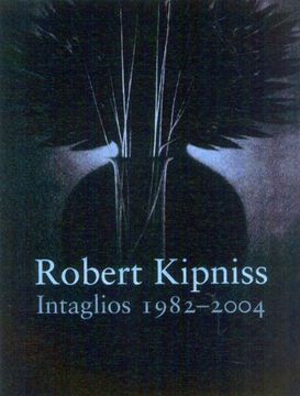 portada Robert Kipniss: Intaglios 1982-2004 