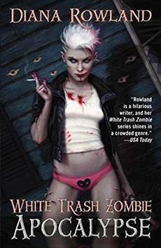 portada White Trash Zombie Apocalypse (A White Trash Zombie Novel)